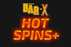 Bar X Hot Spins + Slot Review