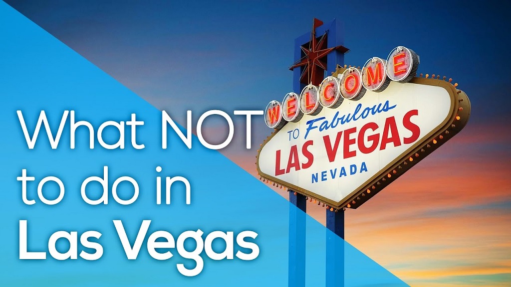 5 Things You Definitely Should Not Do in Las Vegas